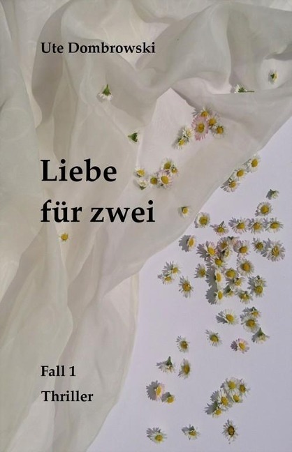 LIEBE FÜR ZWEI - Ute Dombrowski