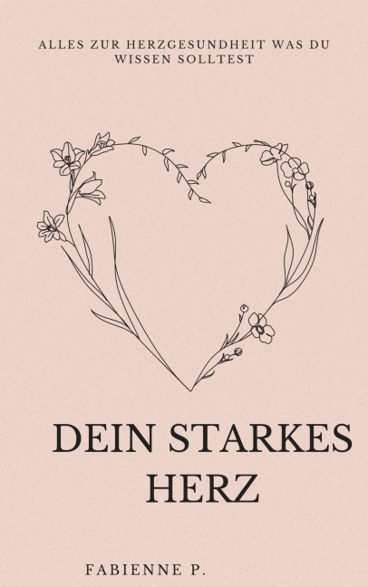 Dein Starkes Herz - Fabienne P.