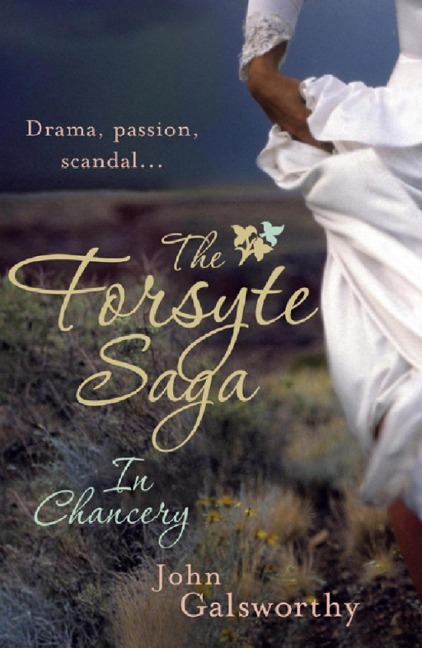 The Forsyte Saga 2: In Chancery - John Galsworthy