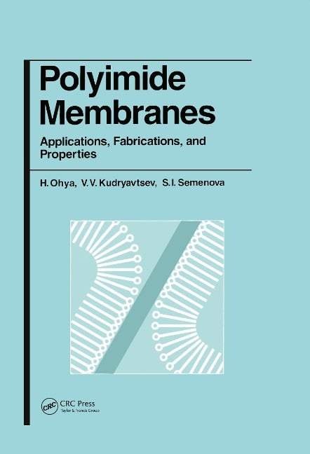 Polyimide Membranes - H. Ohya, S. I. Semenova, V. V. Kudryavsev