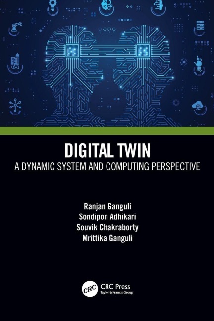 Digital Twin - Ranjan Ganguli, Souvik Chakraborty, Sondipon Adhikari