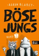 Böse Jungs - Aaron Blabey