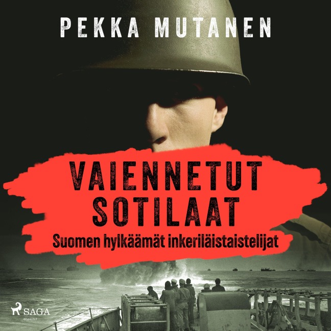 Vaiennetut sotilaat ¿ Suomen hylkäämät inkeriläistaistelijat - Pekka Mutanen