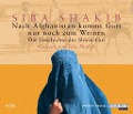 Cover-Bild zum Titel 'Nach Afghanistan kommt Gott nur noch zum Weinen' von 'Siba Shakib'