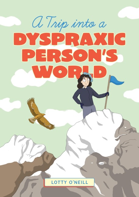 A Trip into a Dyspraxic Person's World - Charlotte O'Neill