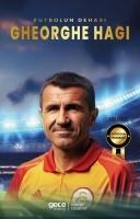 Gehorghe Hagi - Futbolun Dehasi - Ada Gökce