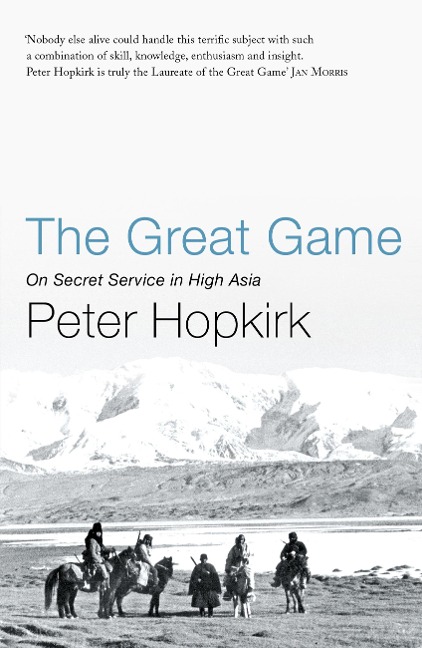The Great Game - Peter Hopkirk