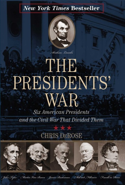 The Presidents' War - Chris Derose