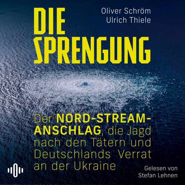 Die Sprengung - Oliver Schröm, Ulrich Thiele