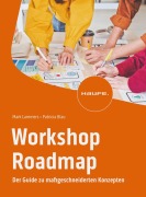 Cover-Bild zum Titel 'Workshop Roadmap' von 'Patricia Blau, Mark Lammers'
