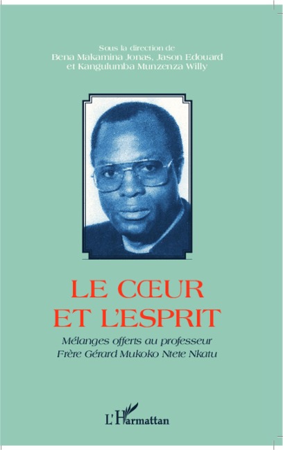 Le coeur et l'esprit - Jonas Makamina Bena, Edouard Jason, Willy Kangulumba Munzenza