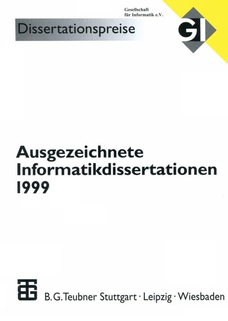Ausgezeichnete Informatikdissertationen 1999 - 