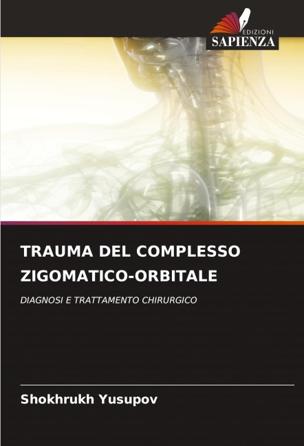 TRAUMA DEL COMPLESSO ZIGOMATICO-ORBITALE - Shokhrukh Yusupov