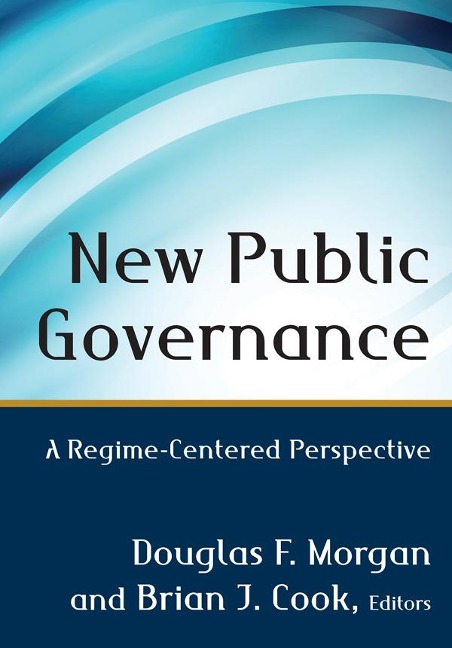 New Public Governance - Douglas Morgan, Brian Cook