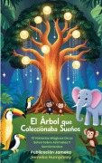 Cover-Bild zum Titel 'El Árbol Que Coleccionaba Sueños' von 'Jameka Humphrey'