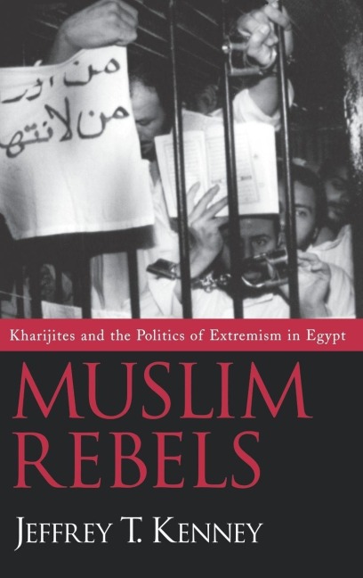 Muslim Rebels - Jeffrey T. Kenney
