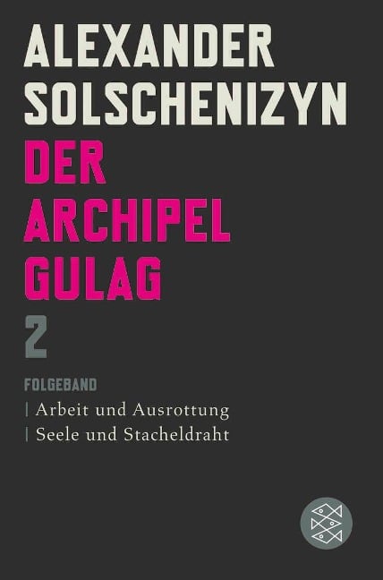 Der Archipel GULAG II - Alexander Solschenizyn