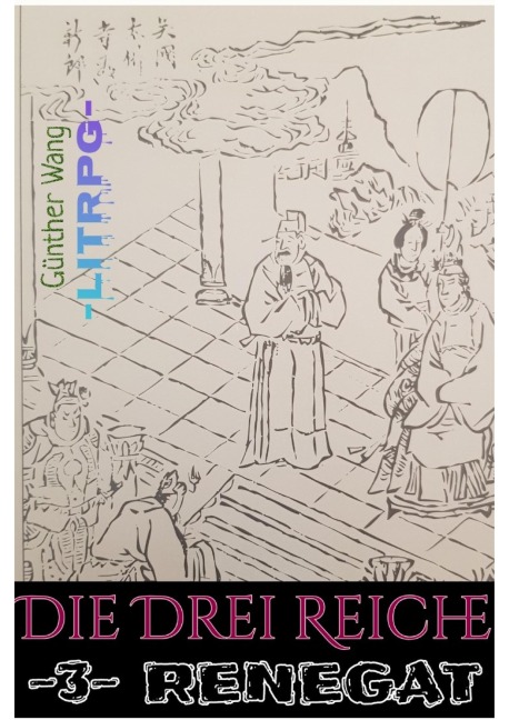 Die Drei Reiche (3) Renegat - Günther Wang