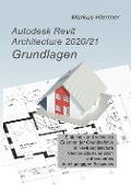Cover-Bild zum Titel 'Autodesk Revit Architecture 2020/2021 Grundlagen' von 'Markus Hiermer'