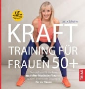 Cover-Bild zum Titel 'Krafttraining für Frauen 50+' von 'Jutta Schuhn'