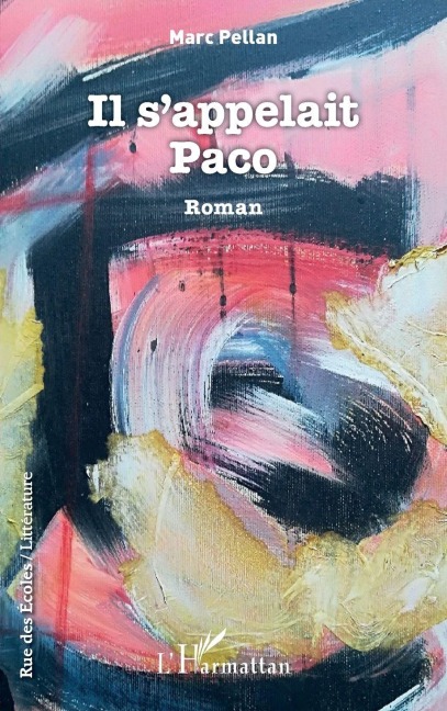 Il s'appelait Paco - Marc Pellan