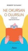 Ne Okursan O Olursun - Robert Diyanni