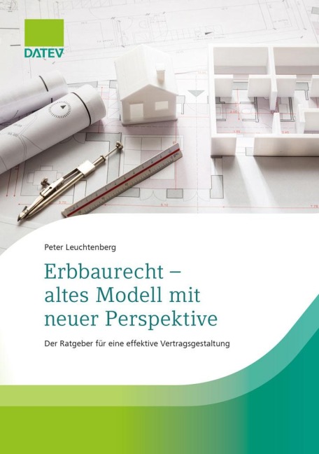 Erbbaurecht - altes Modell mit neuer Perspektive - Heinrich Weiler