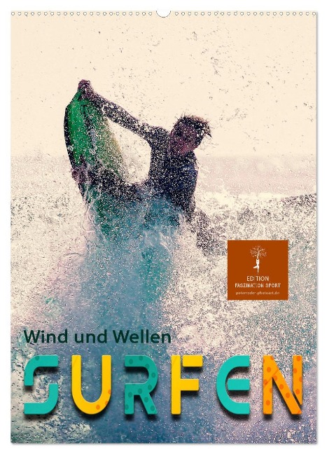 Surfen, Wind und Wellen (Wandkalender 2025 DIN A2 hoch), CALVENDO Monatskalender - Peter Roder