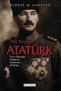 Cover-Bild zum Titel 'The Young Atatürk' von 'George W. Gawrych'