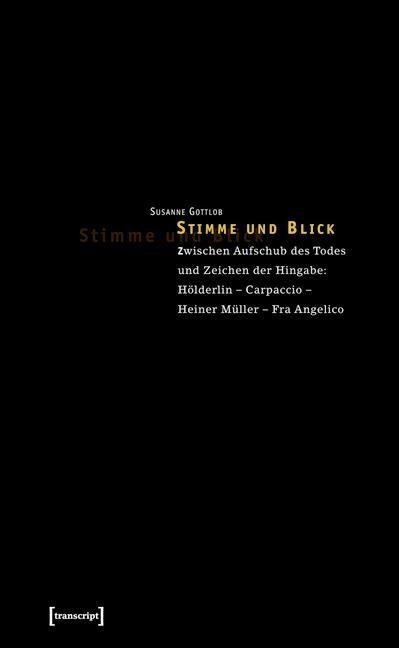 Stimme und Blick - Susanne Gottlob