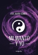 Mi manto y yo - Eva Julián Gómez