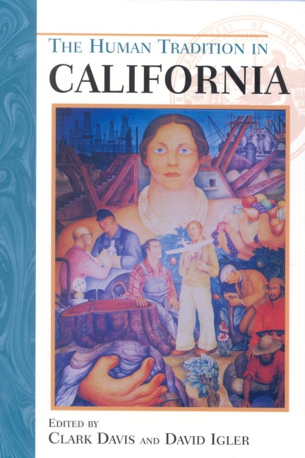 The Human Tradition in California - 