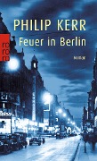Feuer in Berlin - Philip Kerr