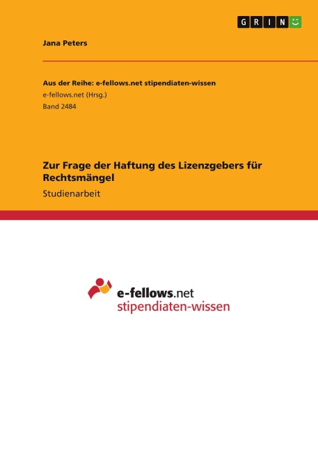Zur Frage der Haftung des Lizenzgebers für Rechtsmängel - Jana Peters