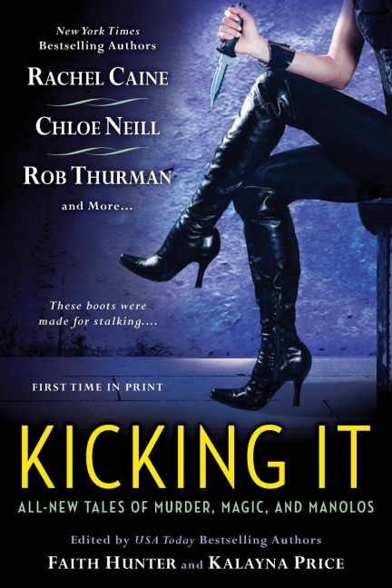 Kicking It - Faith Hunter, Kalayna Price