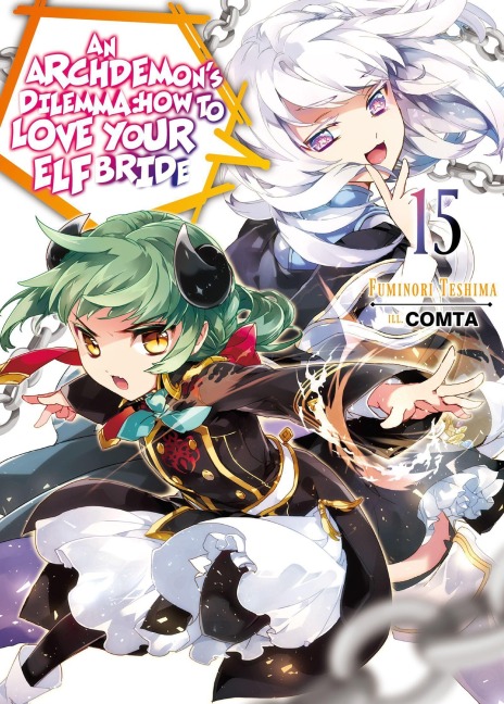 An Archdemon's Dilemma: How to Love Your Elf Bride: Volume 15 (Light Novel) - Fuminori Teshima