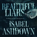 Cover-Bild zum Titel 'Beautiful Liars Lib/E' von 'Isabel Ashdown'