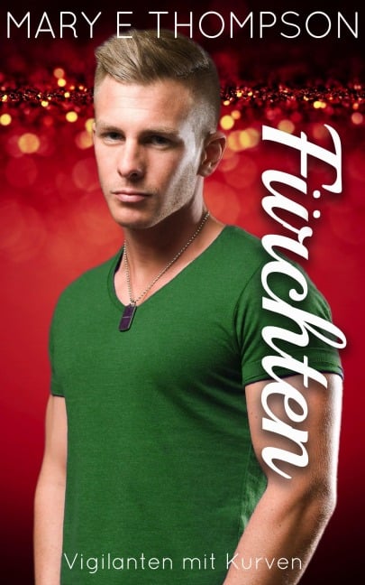 Fürchten (Vigilanten mit Kurven, #6) - Mary E Thompson