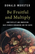 Cover-Bild zum Titel 'Be Fruitful and Multiply' von 'Donald Worster'