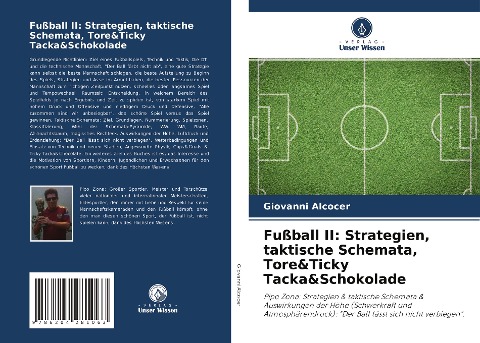 Fußball II: Strategien, taktische Schemata, Tore&Ticky Tacka&Schokolade - Giovanni Alcocer