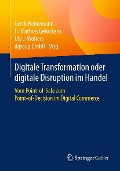 Digitale Transformation oder digitale Disruption im Handel - 