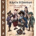 Cover-Bild zum Titel 'Käpt'n Silberbart und seine einzigartige Mannschaft' von 'Kigunage'