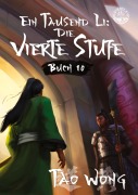 Cover-Bild zum Titel 'Ein Tausend Li: Die vierte Stufe' von 'Tao Wong'
