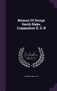 Memoir Of George Smith Blake, Commodore U. S. N - Frank Blake (Jr