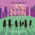 Pinky Minky in der Stadt - Willy Zwerger