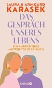 Cover-Bild zum Titel 'Das Gespräch unseres Lebens' von 'Laura Karasek, Armgard Karasek'