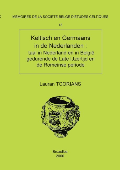 Mémoire n°13 - Keltisch en Germaans in de Nederlanden - Lauran Toorians