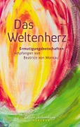 Cover-Bild zum Titel 'Das Weltenherz' von 'Beatrice von Moreau'