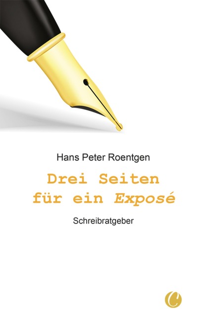 Drei Seiten für ein Exposé - Hans Peter Roentgen