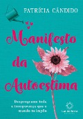 Cover-Bild zum Titel 'Manifesto da Autoestima' von 'Patrícia Cândido'